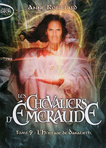 Les Chevaliers d'Emeraude - tome 9 L'héritage du Danalieth von MICHEL LAFON