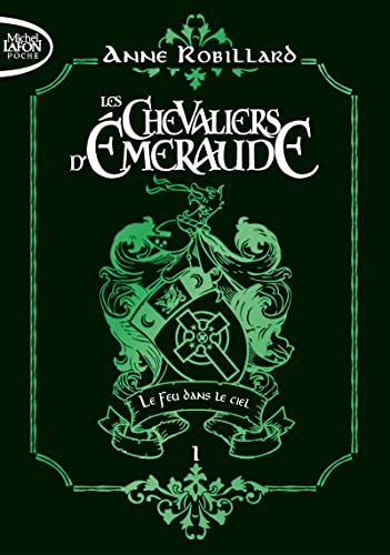 Les Chevaliers d'émeraude - Tome 1 Le Feu dans le ciel - édition collector (01) von MICHEL LAFON PO