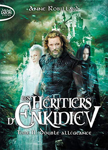 Les Héritiers d'Enkidiev - tome 11 Double allégeance (11) von MICHEL LAFON