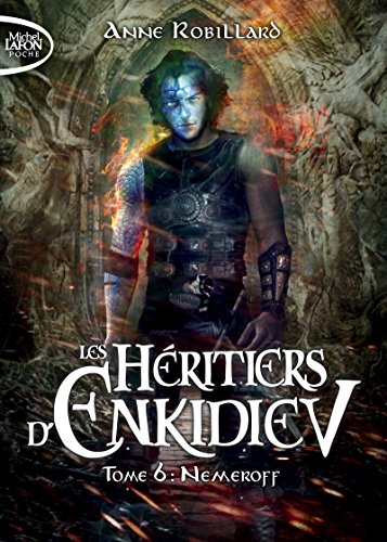 Les Héritiers d'Enkidiev - tome 6 Nemeroff von MICHEL LAFON