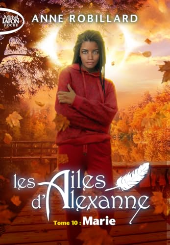 Les ailes d'Alexanne - Tome 10 Marie Les ailes d'Alexanne - Tome 10 Marie von MICHEL LAFON PO