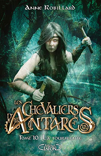 Les chevaliers d'Antarès - Tome 10 (10)