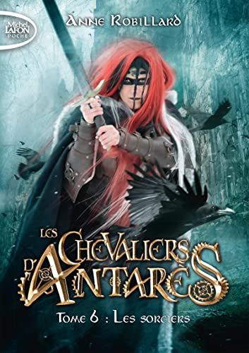 Les chevaliers d'Antarès - Tome 6 Les sorciers Les chevaliers d'Antarès - Tome 6 Les sorciers von MICHEL LAFON PO
