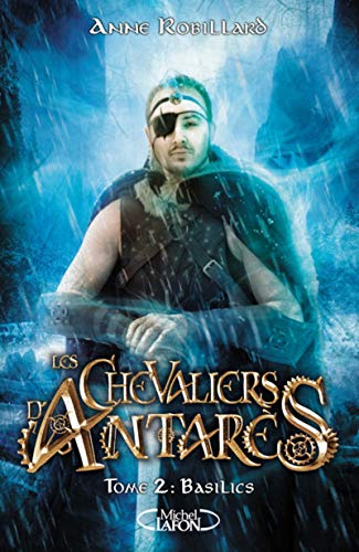 Les chevaliers d'Antarès - tome 2 Basilics (2)