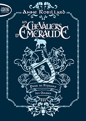 Les chevaliers d'émeraude - Tome 3 Piège des ombres - édition collector (03) von MICHEL LAFON PO