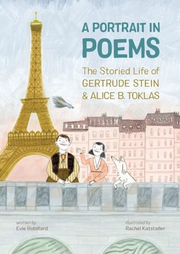 A Portrait in Poems: The Storied Life of Gertrude Stein and Alice B. Toklas von Kids Can Press
