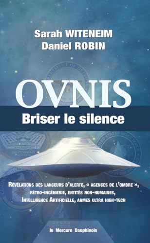 Ovnis - Briser le silence - Révélations des lanceurs d'alerte, agences de l'ombre, rétro-ingénierie, entités non-humaines...: Révélations des lanceurs ... artificielle, armes ultra high-tech Ovnis - Briser le silence - Révélations des lanceurs d'alerte, agences de l'ombre, rétro-ingénierie, entités non-humaines...: Révélations des lanceurs ... artificielle, armes ultra high-tech von MERCURE DAUPH