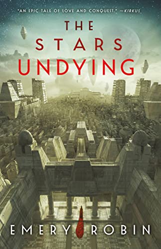 The Stars Undying (Empire Without End, 1) von Orbit