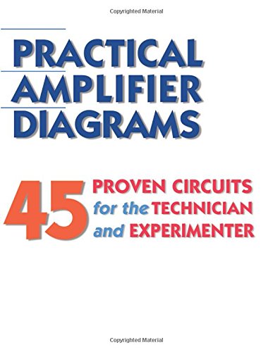 Practical Amplifier Diagrams von Audio Amateur, Incorporated