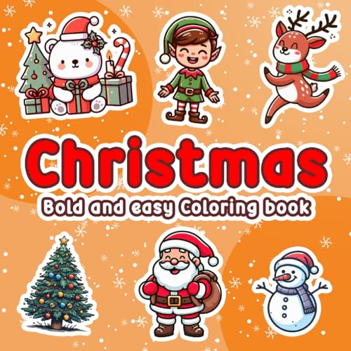 Bold & Easy Christmas Coloring Book: Cozy Christmas Coloring Book For Teens And Adults Featuring Cute And Simple Christmas Designs. (Cozy Winter Coloring Book) von Independently published