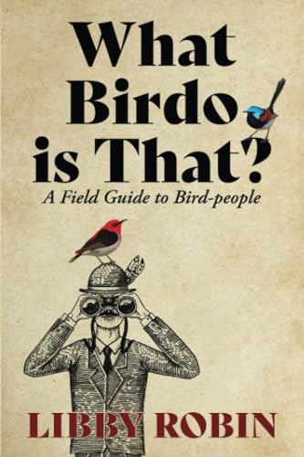 What Birdo Is That?: A Field Guide to Bird-People
