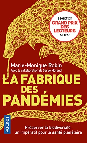 La Fabrique des pandémies - Préserver la biodiversité, un impératif pour la santé planétaire von POCKET