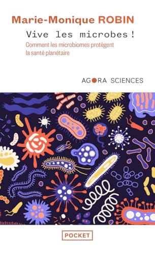 Vive les microbes ! - Comment les microbiomes protègent la santé planétaire von POCKET