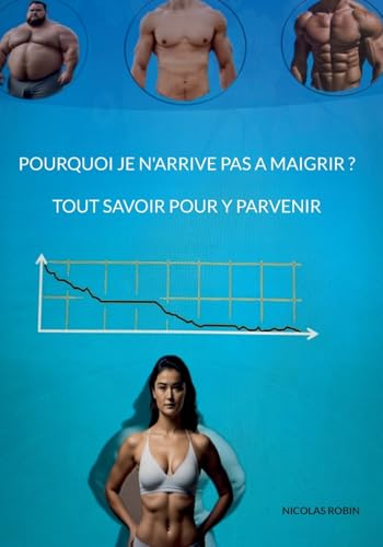 Pourquoi je n'arrive pas a maigrir ? Tout savoir pour y parvenir von BoD – Books on Demand – Frankreich