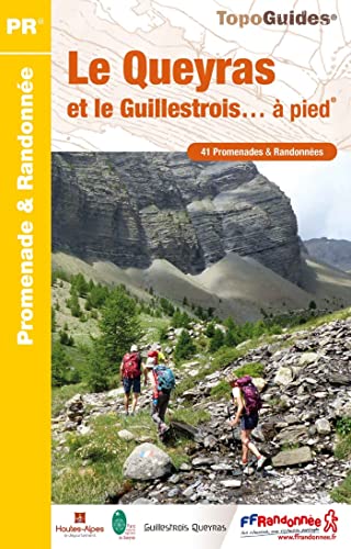 Queyras Guillestrois à pied (P056): réf P056 (Promenade & Randonnée)