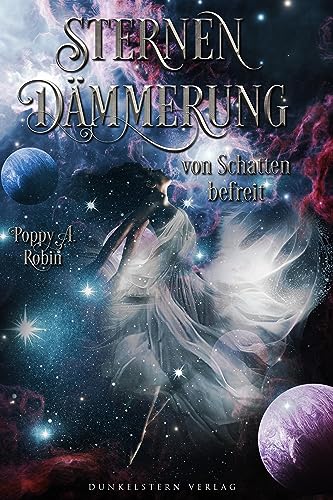 Sternendämmerung - Von Schatten befreit: Band 3 der Romantasy-Trilogie