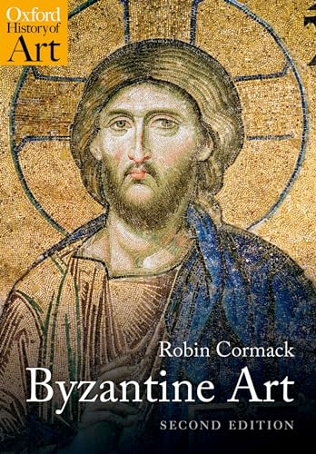 Byzantine Art (Oxford History of Art) von Oxford University Press
