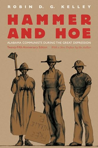 Hammer and Hoe: Alabama Communists during the Great Depression