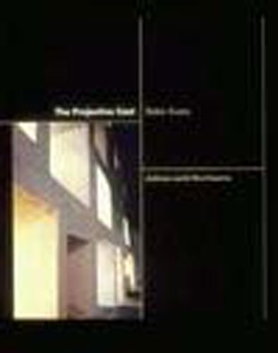The Projective Cast: Architecture and Its Three Geometries (Mit Press) The Projective Cast: Architecture and Its Three Geometries (Mit Press)