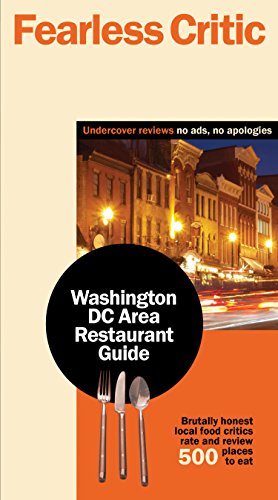 Fearless Critic Washington DC Area Restaurant Guide (Fearless Critic Restaurant Guides)