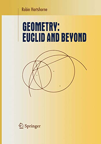 Geometry: Euclid and Beyond (Undergraduate Texts in Mathematics) von Springer