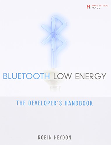Bluetooth Low Energy: The Developer's Handbook von Pearson