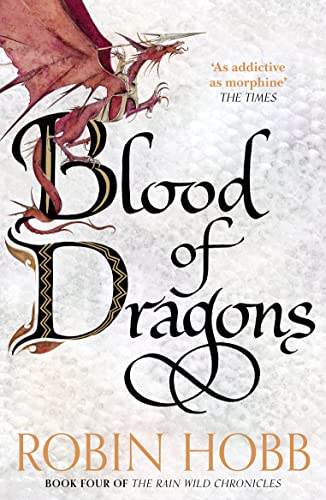 Blood of Dragons: Robin Hobb (The Rain Wild Chronicles) von HarperVoyager