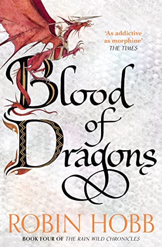 Blood of Dragons: Robin Hobb (The Rain Wild Chronicles) von HarperVoyager