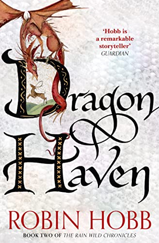 Dragon Haven: The Sunday Times bestselling author's gripping fantasy action adventure novel (The Rain Wild Chronicles, Band 2) von HarperVoyager
