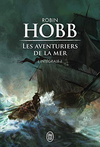 Les aventuriers de la mer: L'intégrale 1