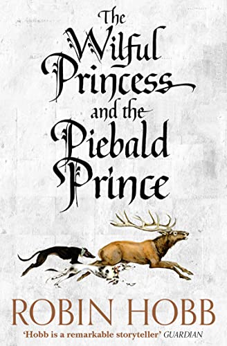 THE WILFUL PRINCESS AND THE PIEBALD PRINCE: An enchanting historical fantasy fiction novel from the Sunday Times bestselling author