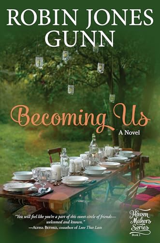 Becoming Us: A Novel (Haven Makers, Band 1)