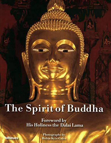 The Spirit of Buddha: Dtsch.-Engl.-Französ.-Span.-Italien. Foreword by his Holiness the Dalai Lama