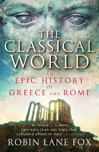 The Classical World: An Epic History of Greece and Rome von Penguin