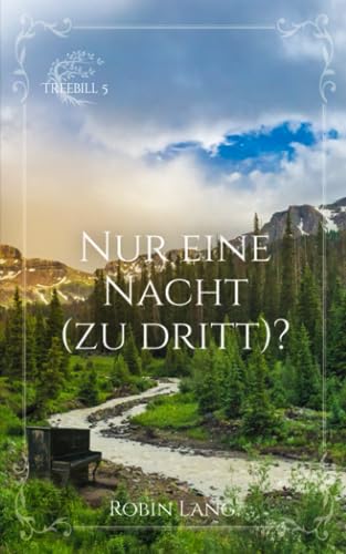 Nur eine Nacht (zu dritt)? (Treebill, Band 5)