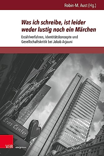 Was ich schreibe, ist leider weder lustig noch ein Märchen: Erzählverfahren, Identitätskonzepte und Gesellschaftskritik bei Jakob Arjouni ... Literatur – Texte, Autoren und Debatten)