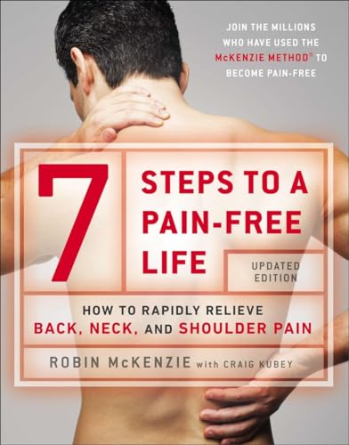 7 Steps to a Pain-Free Life: How to Rapidly Relieve Back, Neck, and Shoulder Pain von Plume