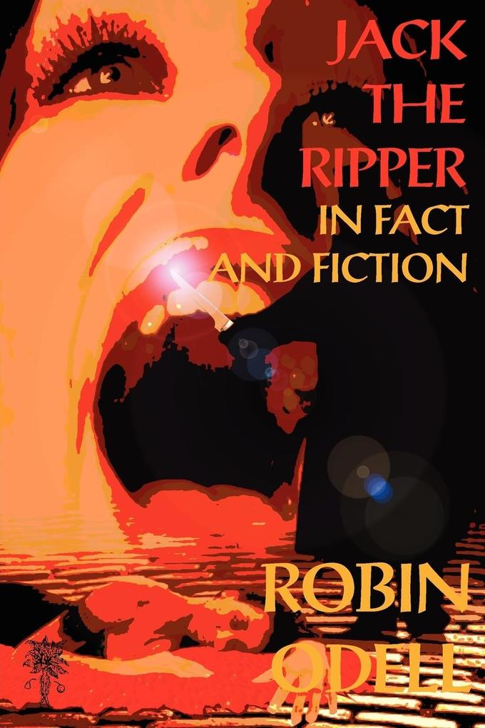 Jack the Ripper in Fact and Fiction von Mandrake