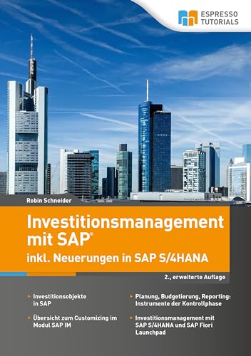 Investitionsmanagement mit SAP inkl. Neuerungen in SAP S/4HANA - 2., erweiterte Auflage