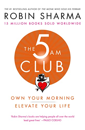 The 5 AM Club: Own Your Morning. Elevate Your Life. A transformative self-help book blending brain science and personal development. von Harper Collins Publ. UK