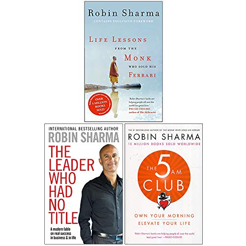 Lebenslektionen vom Mönch, der seinen Ferrari verkaufte, vom 5-Am-Club und vom Anführer, der keinen Titel hatte. 3-Bücher-Sammlung von Robin Sharma