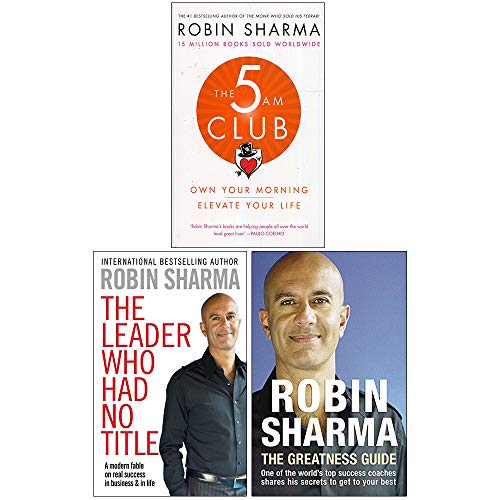 The 5 Am Club, The Leader Who Had No Title, The Greatness Guide 3 Books Collection Set By Robin Sharma