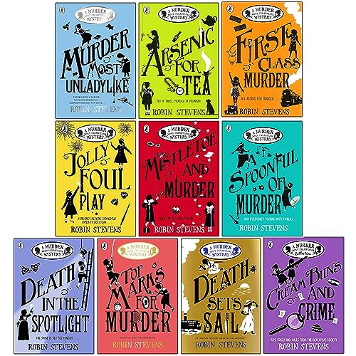 Ein „Murder Most Unladylike“-Krimi, Serie mit 10 Büchern von Robin Stevens (Murder Most Unladylike, Arsenic For Tea, First Class Murder, Jollyfoul Play, Mistel und Mord, Bestnoten für Mord).