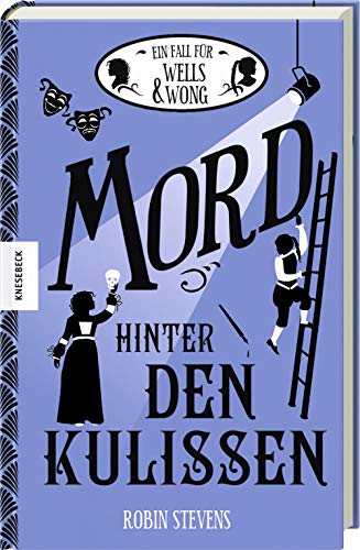 Mord hinter den Kulissen: Der siebte Fall für Wells & Wong (Band 7)