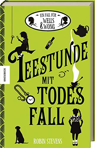 Teestunde mit Todesfall: Der zweite Fall für Wells & Wong (Band 2)