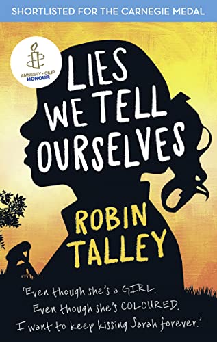 Lies We Tell Ourselves: Winner of the 2016 Inaugural Amnesty Honour von HarperCollins Publishers