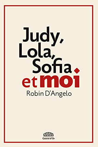 JUDY, LOLA, SOFIA ET MOI von GOUTTE DOR