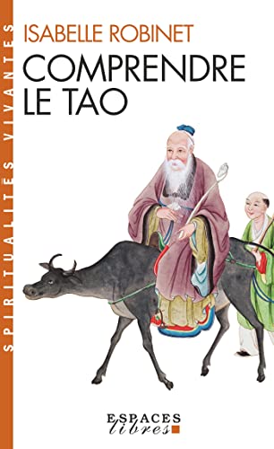 Comprendre le Tao (Collections Spiritualites)