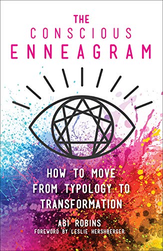 The Conscious Enneagram: How to Move from Typology to Transformation von Broadleaf Books