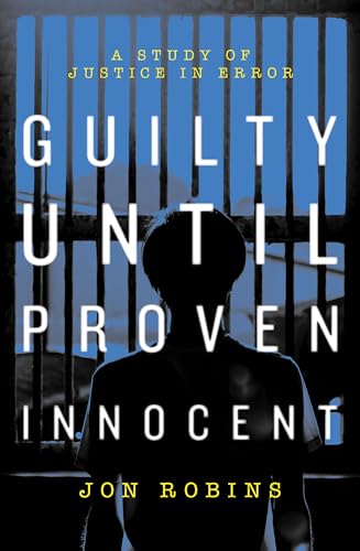 Guilty Until Proven Innocent: The Crisis in Our Justice System von Biteback Publishing